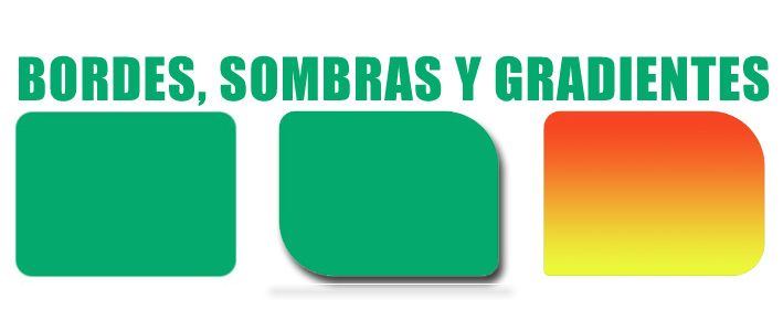 Bordes sombras y gradientes con CSS